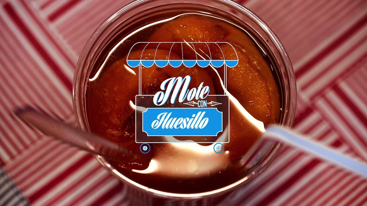 Mote con Huesillo | Thirsty For...