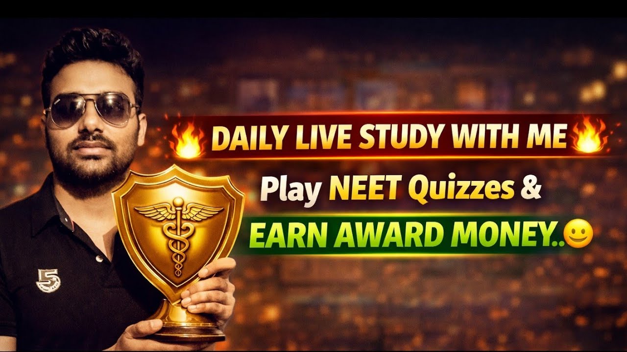 Daily livestudy with me & 🔥Play Neet quiz🔥&🔥🔥Earn award money🔥Free entry for all🔥