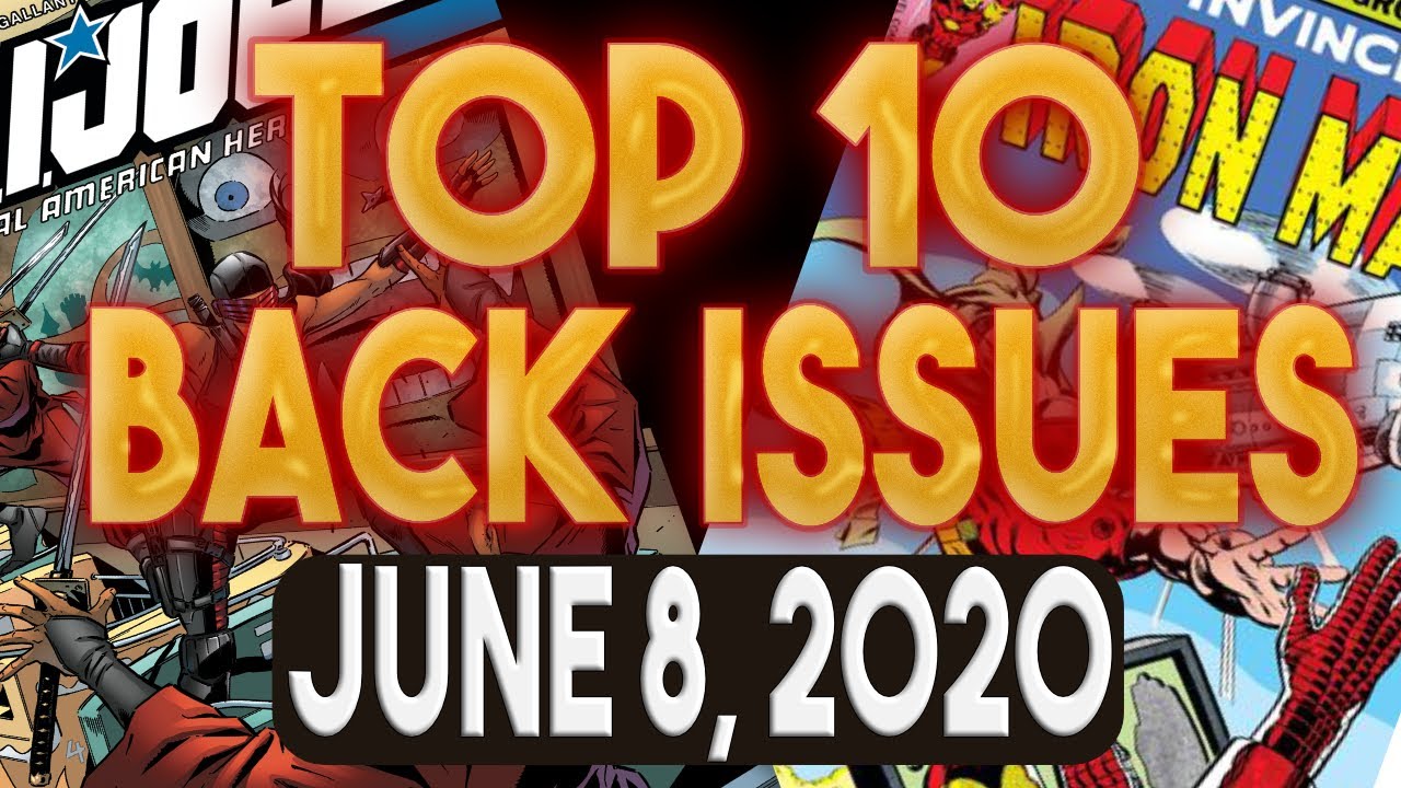 Top 10 Comic Book Back Issues to Buy 6/8/2020