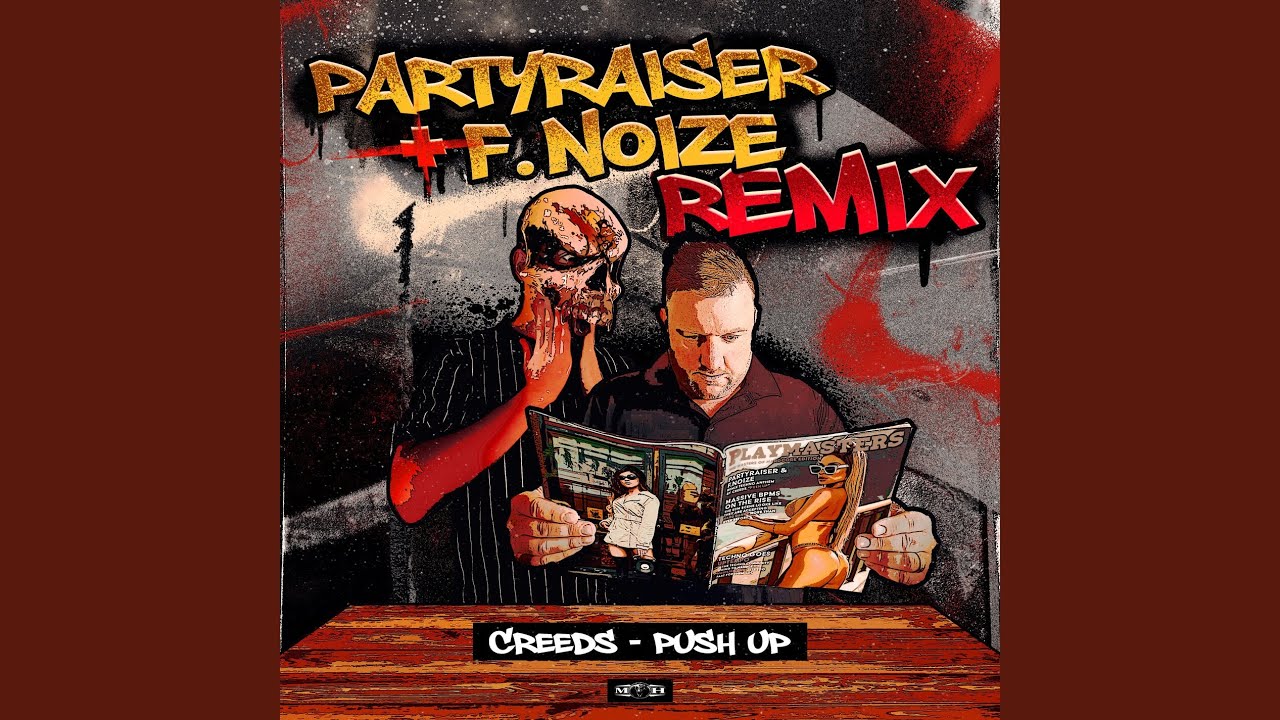 Push Up (Partyraiser & F. Noize Remix)