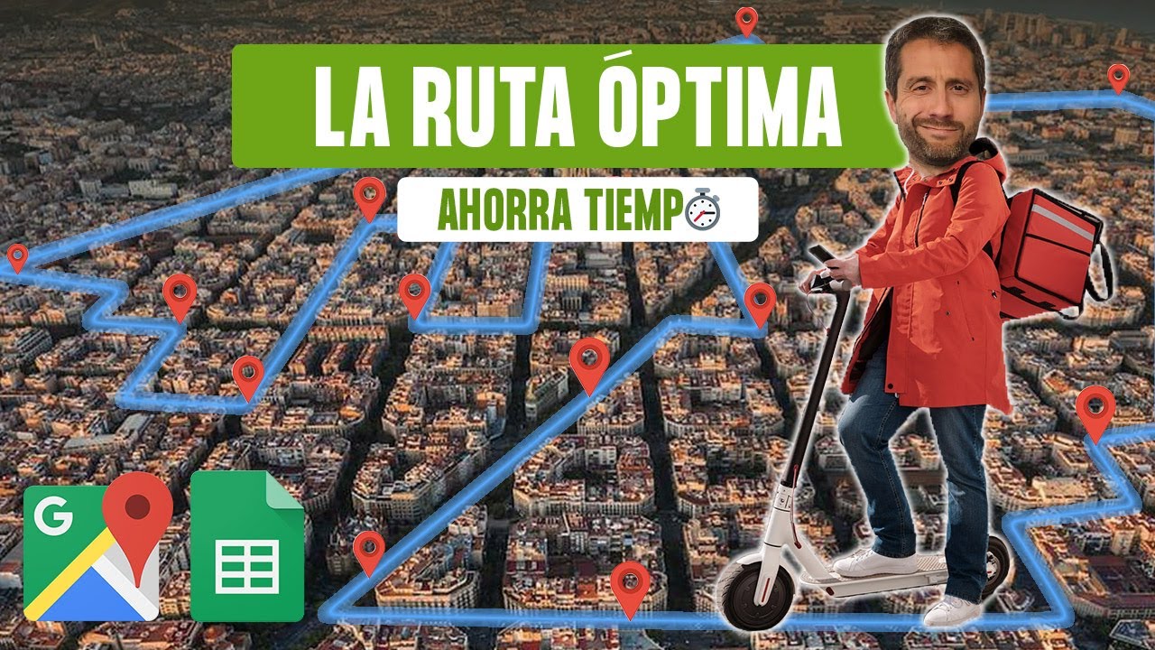 Optimizaci&oacute;n autom&aacute;tica de rutas con Google Maps y Sheets [Problema del viajante]