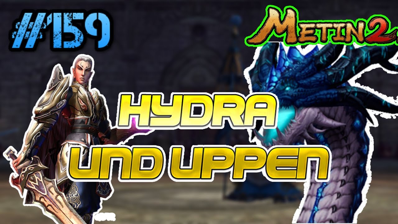 Metin2.de RUBY [#159] - Hydra & UPPEN!