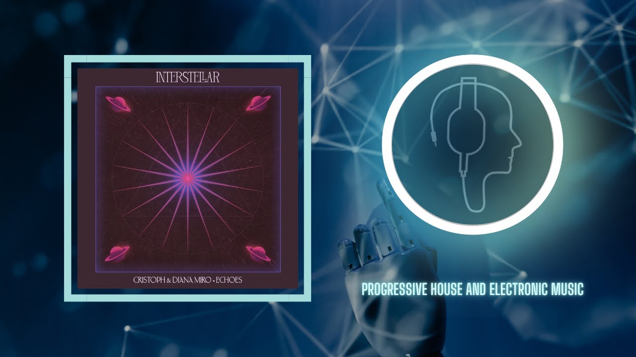 Cristoph & Diana Miro - Echoes (Extended Mix) [Interstellar Recordings (Insomniac)]
