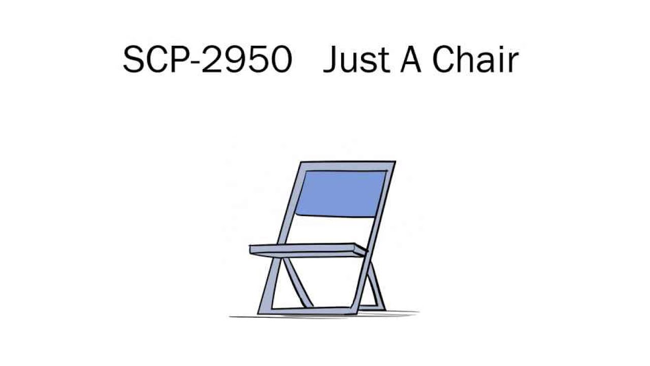 Oversimplified SCP Chapter 76 - SCP-2950: Just a Chair