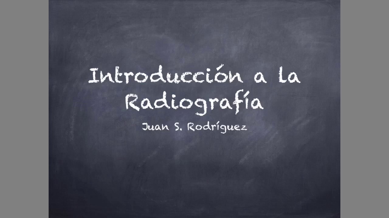 Introducción a la radiografía y algunos chistes :D