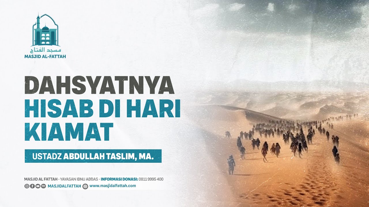 TABLIGH AKBAR | DAHSYATNYA HISAB DI HARI KIAMAT | USTADZ ABDULLAH TASLIM, MA.