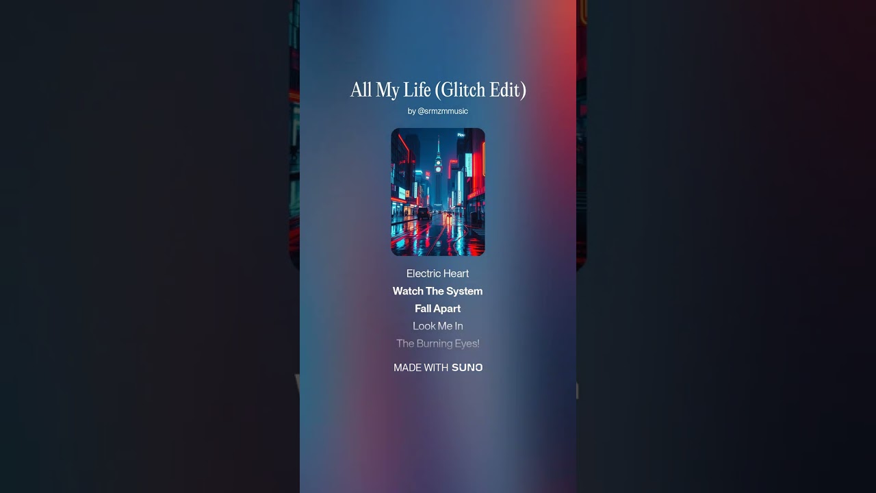 ALL MY LIFE (GLITCH EDIT) - SRMZM Music (Lyrics Video)