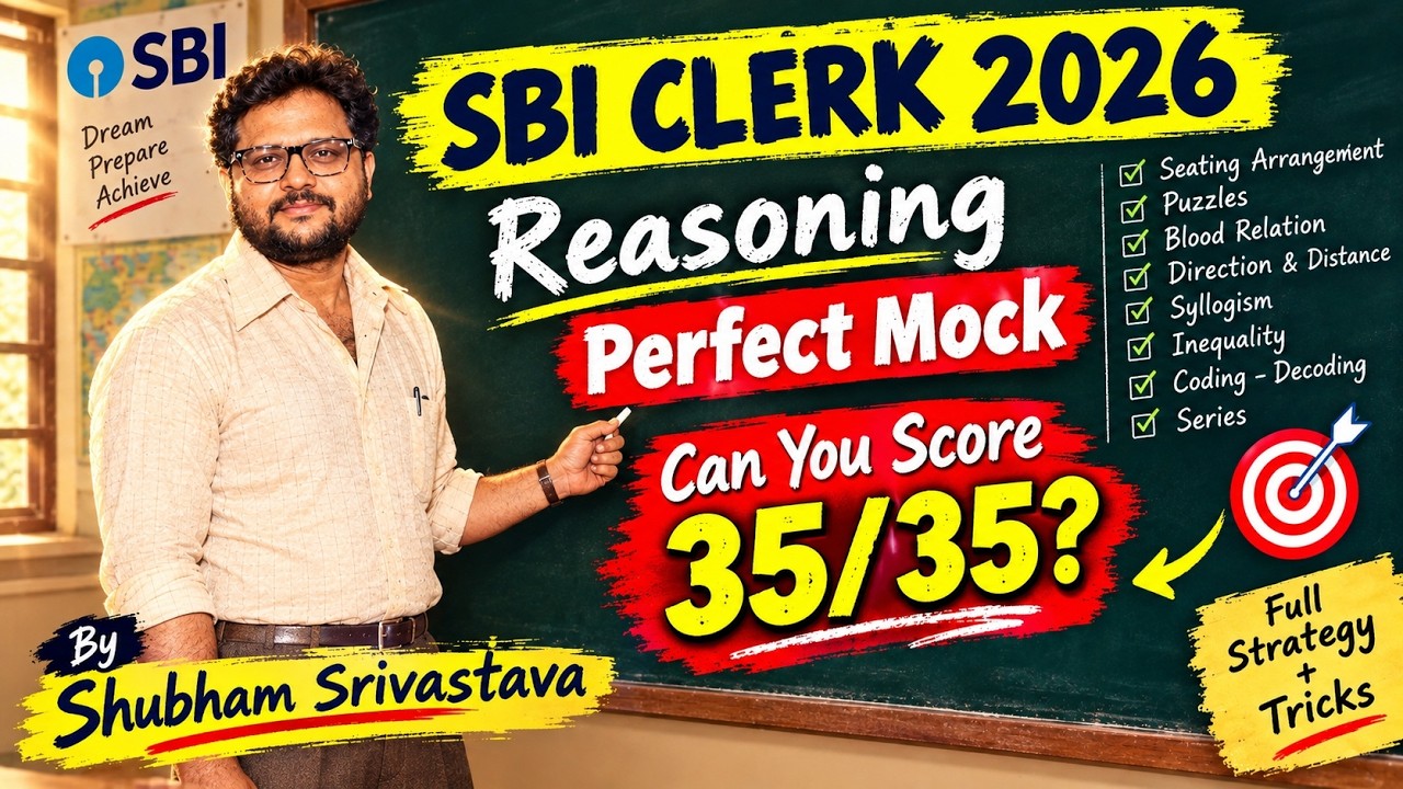 SBI Clerk 2026 Reasoning Mock Test | Score 35/35? | Full Strategy & Tricks by Shubham Sir