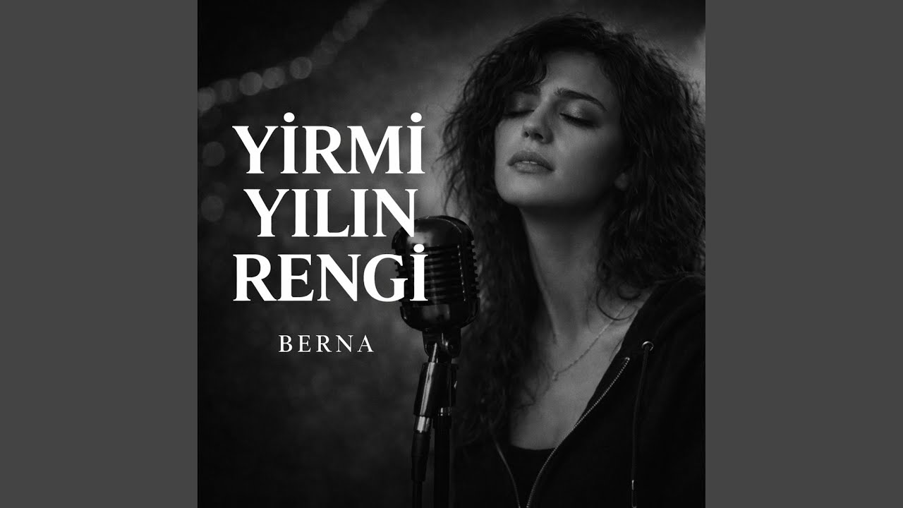 Yirmi Yılın Rengi (Berna)