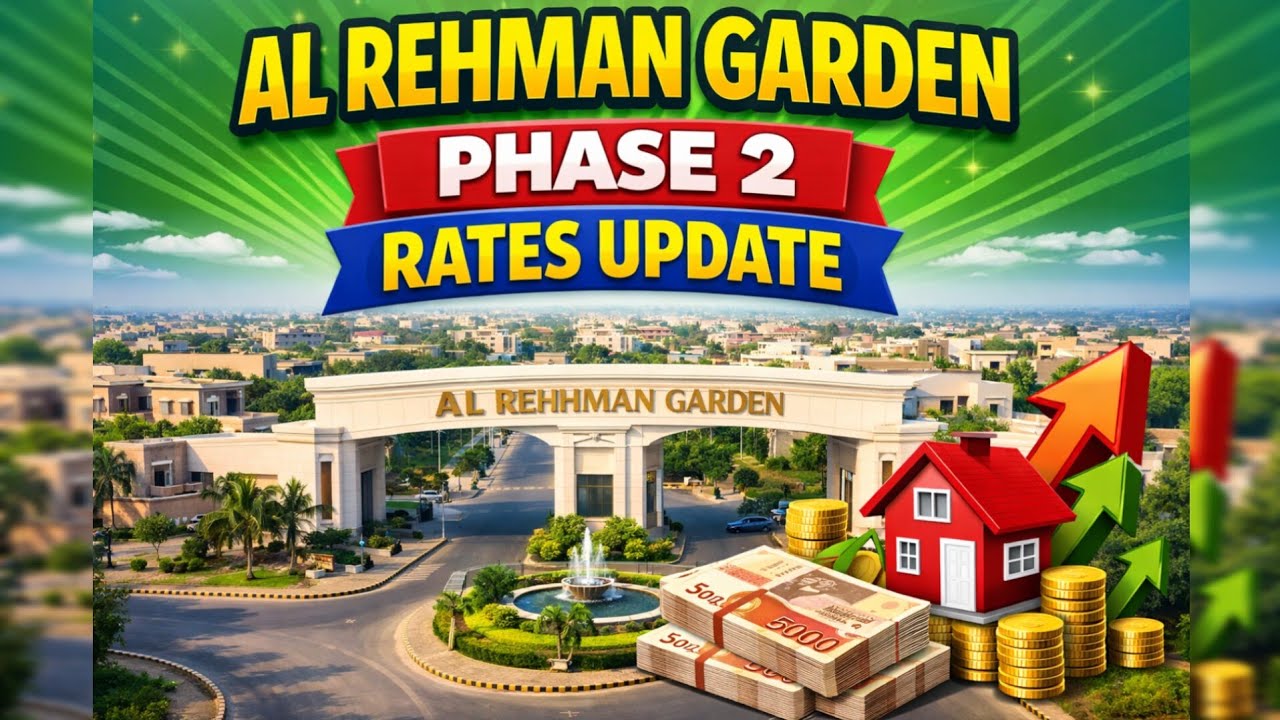 Al Rehman Garden phase 2 Lahore Rates Update 