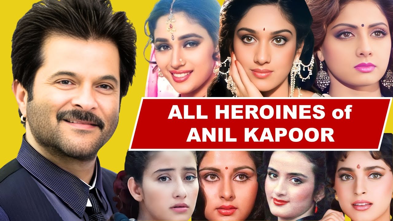 All Heroines of ANIL KAPOOR Movies & Their Current Look & Age💖🔥