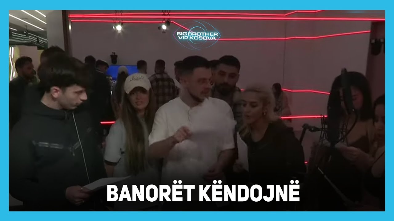 Banorët këndojnë refrenin e këngës së re për Big Brother VIP Kosova