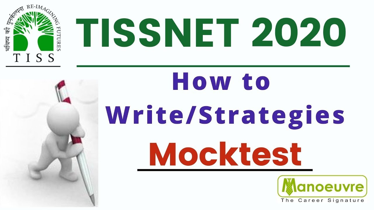 TISSNET 2020 : MOCK TEST -  HOW TO WRITE/STRATEGIES