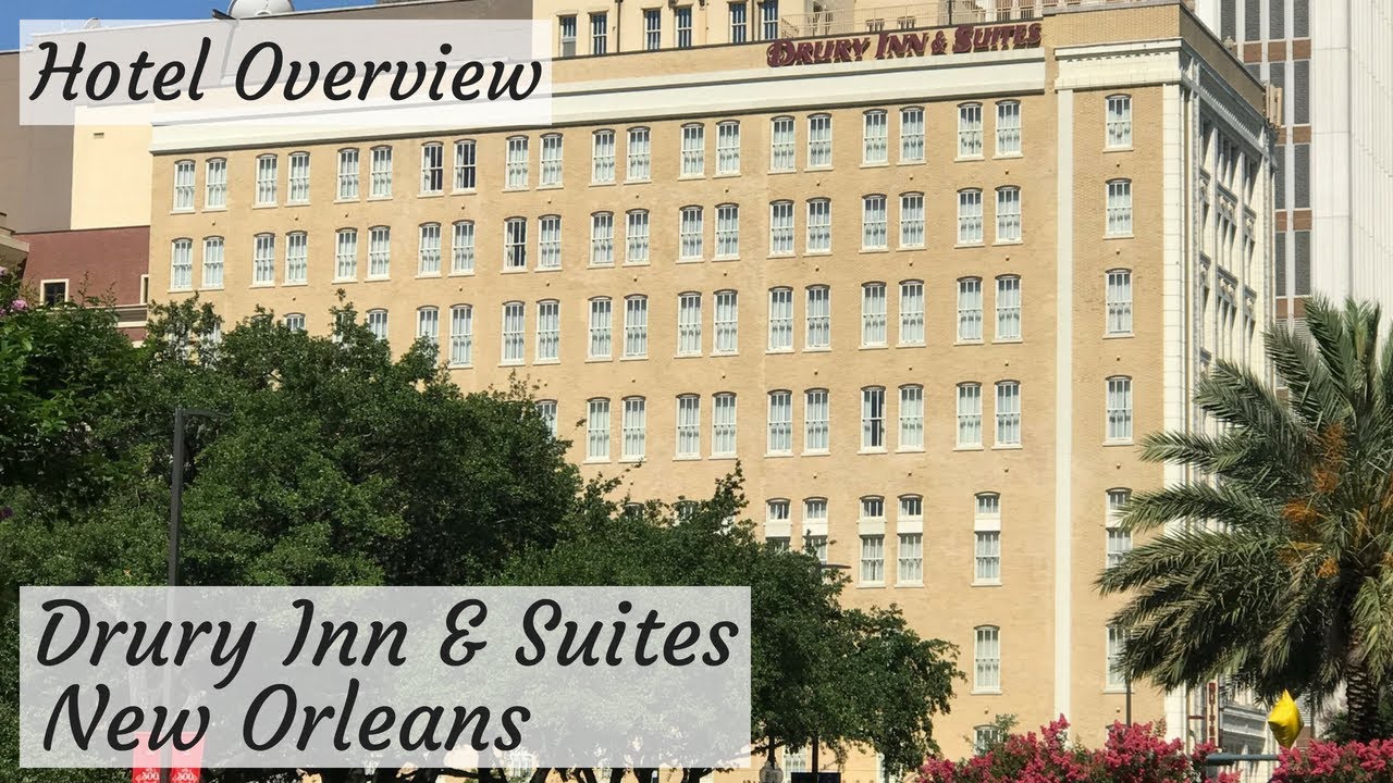 Hotel Overview: Drury Inn & Suites in New Orleans