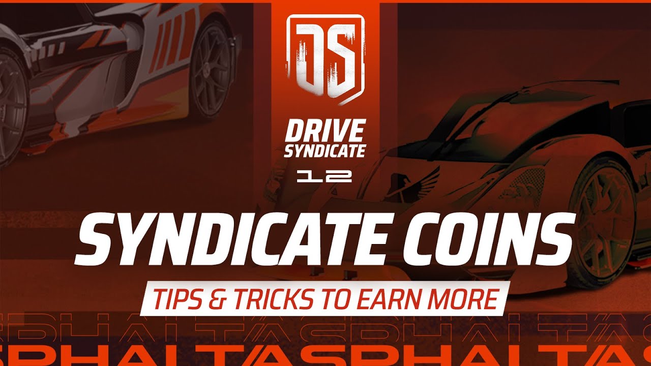 Asphalt Legends - EARN MORE SYNDICATE COINS - Tips & Tricks For The New System of Drive Syndicate 12