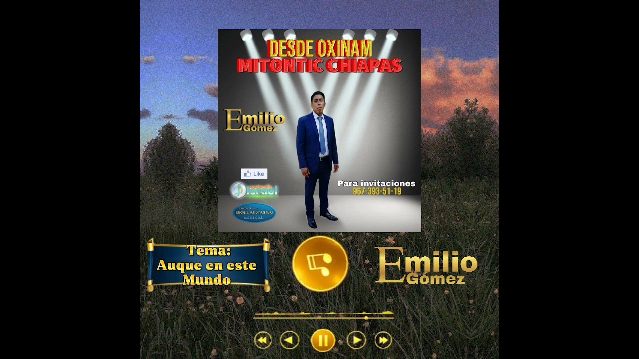 Tema.4 Auque en este Mundo: Emilio Gómez 
