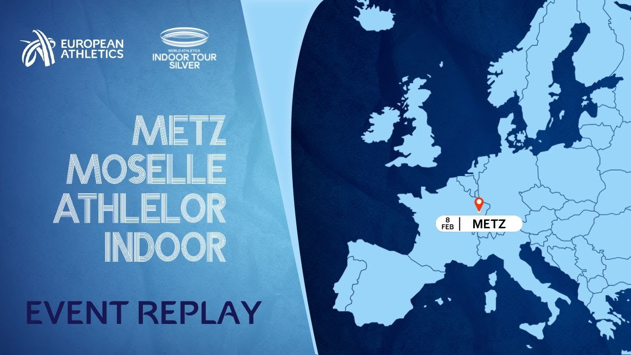 Meeting Metz Moselle Athlelor, Metz (FRA) - World Athletics Continental Tour Silver