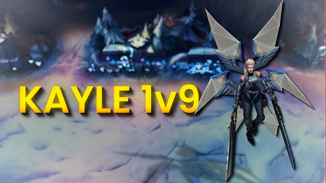 KAYLE is The BEST Champion to 1v9! 