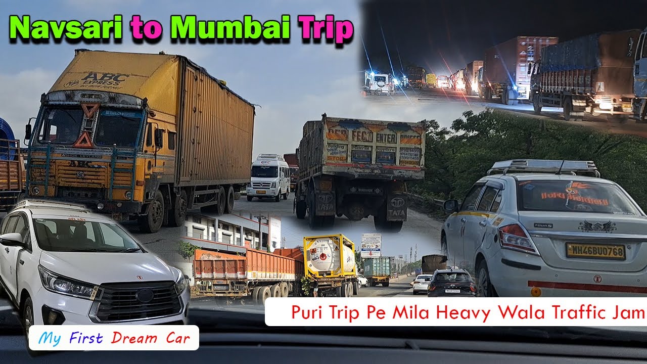 Mumbai Trip with my 1st Dream Car | Heavy Traffic Jam on NH - 48 | Navsari to Mumbai | Innova Crysta