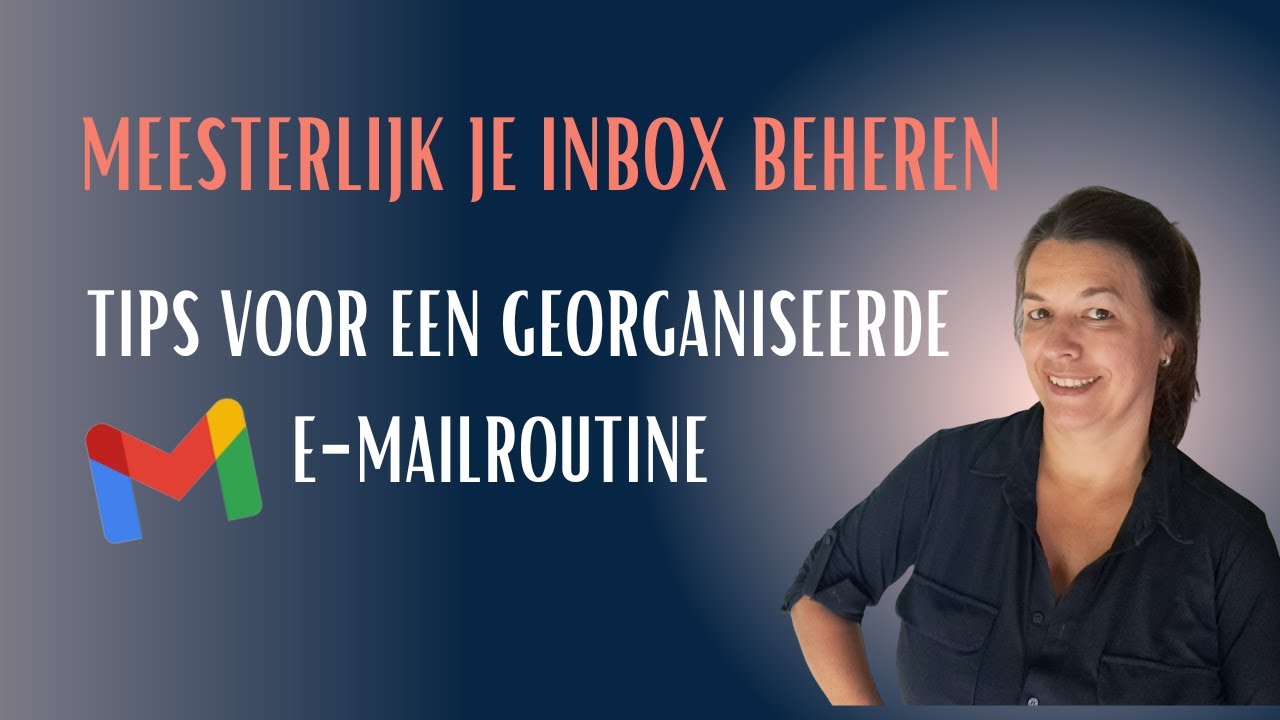 Meesterlijk je inbox beheren Tips voor georganiseerde e-mailroutine