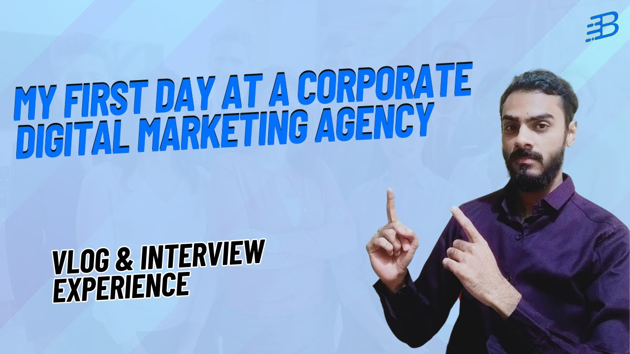 My First Day at a Corporate Digital Marketing Agency | Vlog & Interview Experience