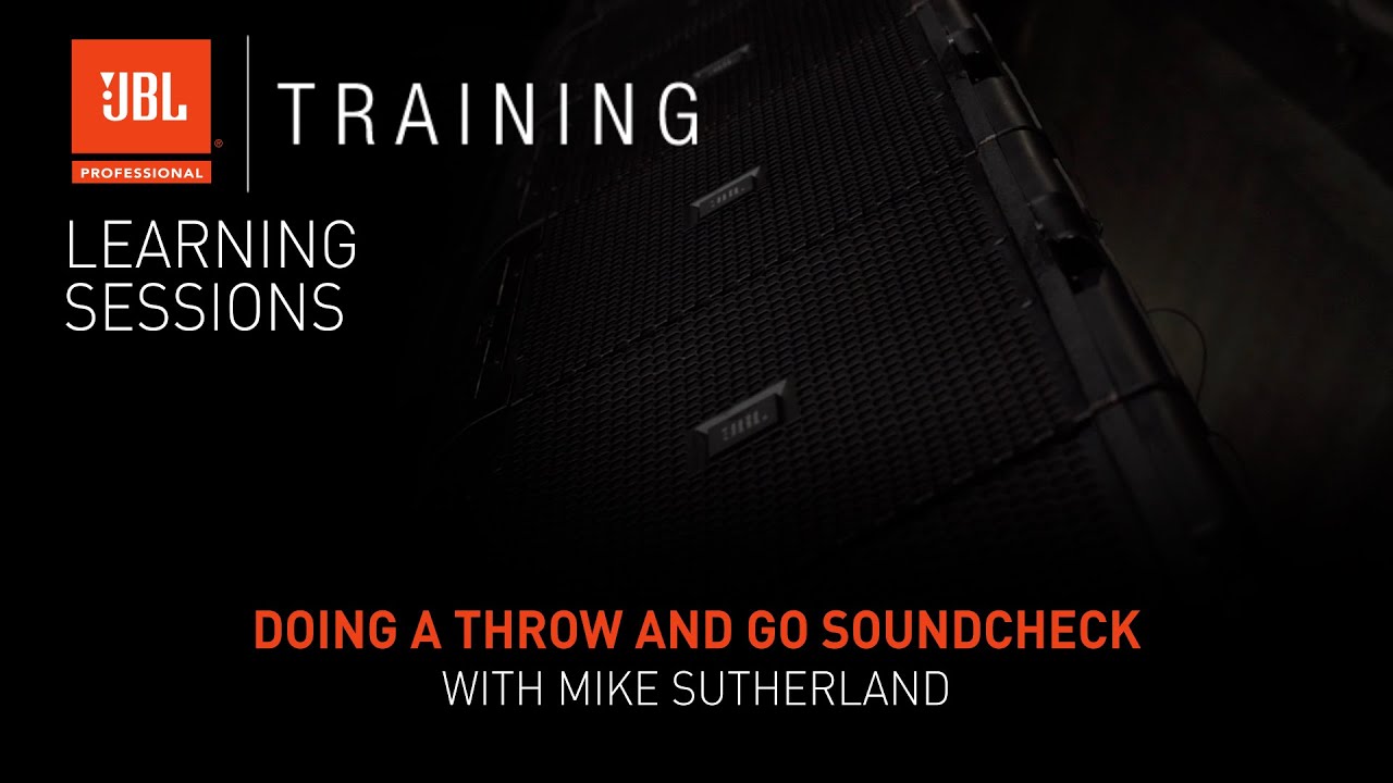 Doing a Throw and Go Soundcheck with Mike Sutherland – Webinar