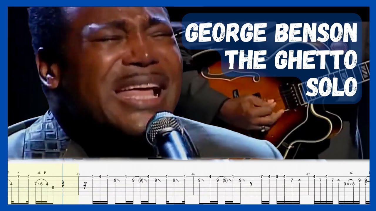 The Greatest Jazz Guitarist EVER? George Benson The Ghetto Solo TAB