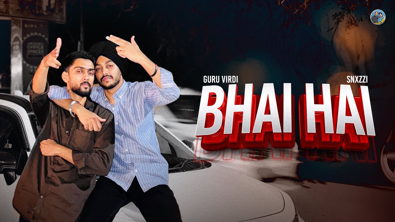 BHAI HAI - official music video 
