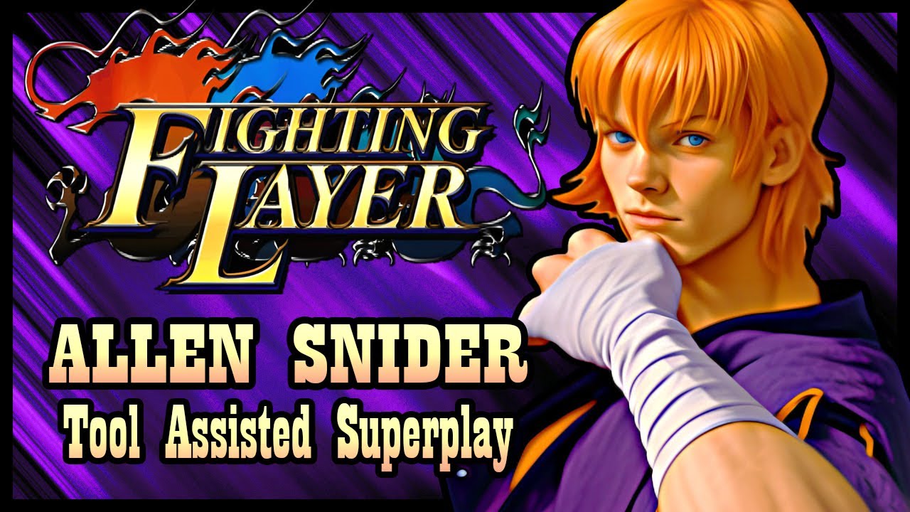 【TAS】FIGHTING LAYER (ARCADE \ 1998) - ALLEN SNIDER