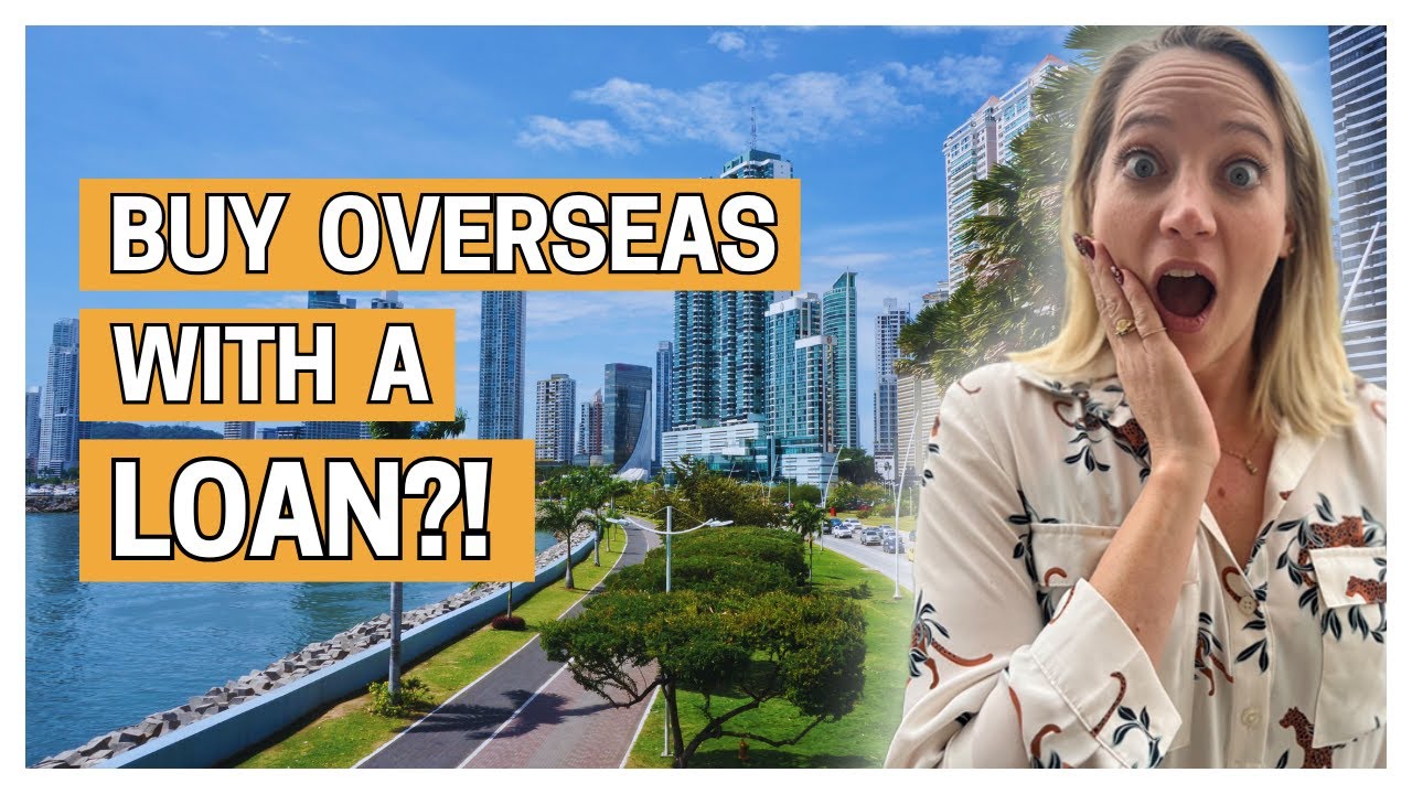 How to Get a Mortgage Abroad: 5 Foreigner-Friendly Countries