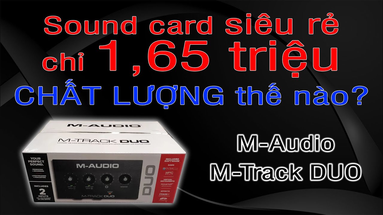 Sound card SIÊU RẺ chỉ 1,65 triệu CHẤT LƯỢNG THẾ NÀO?