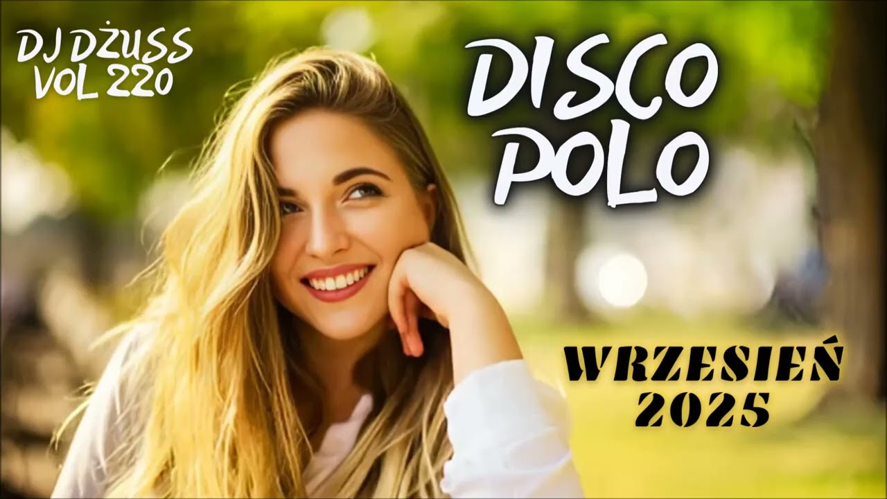 Najnowsze disco polo  🎧    Składanka disco polo wrzesień 2025🎧➠VOL 220 by DJ DŻUSS