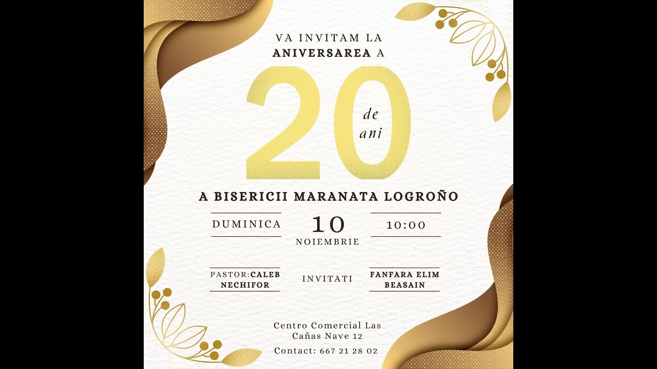 ANIVERSARE 20 DE ANI | Maranata Logro&ntilde;o