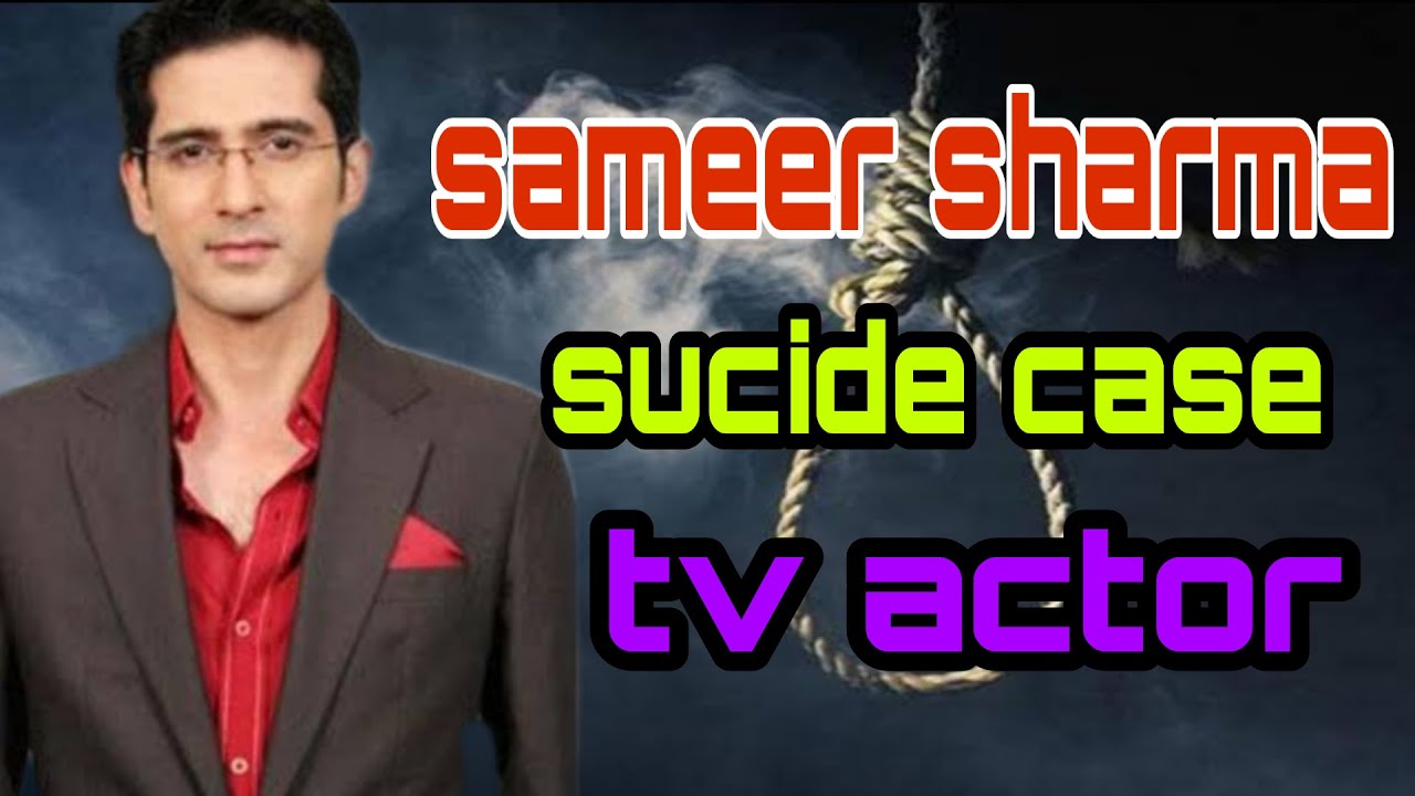TV Actor Sameer Sharma Found Dead At Mumbai Home, Police Suspect Suicide