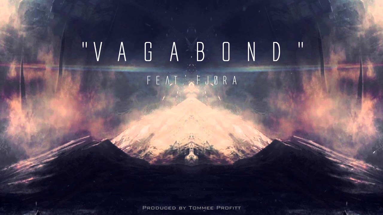 Vagabond (feat. FJØRA) - Tommee Profitt