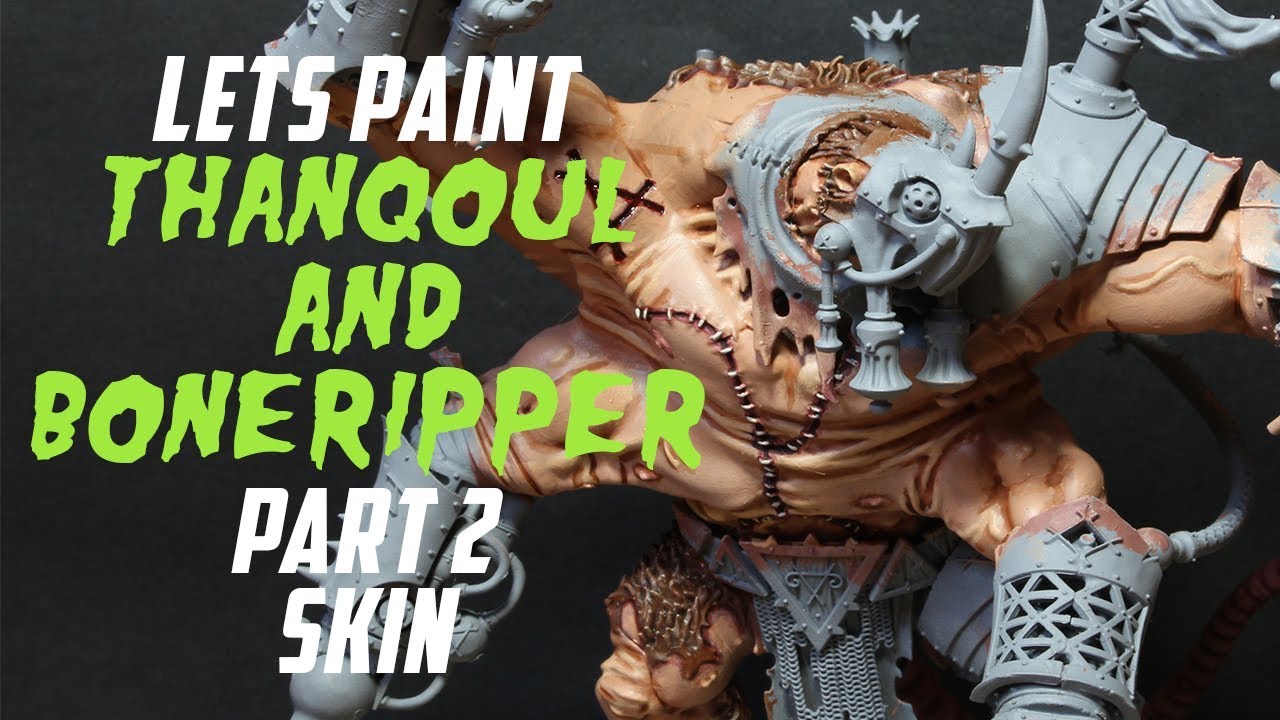 Lets Paint Thanquol & Boneripper PT2: Skin
