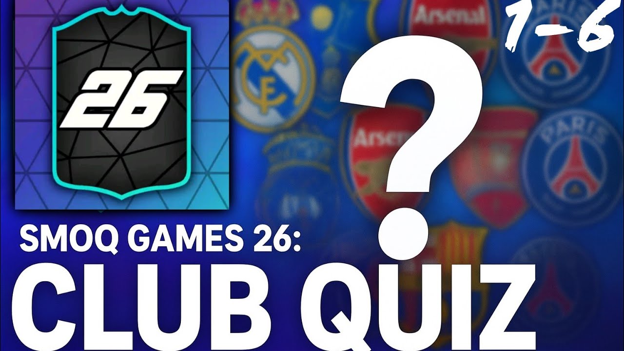 SMOQ GAMES 26 | CLUB QUIZ | LEVEL 1-6