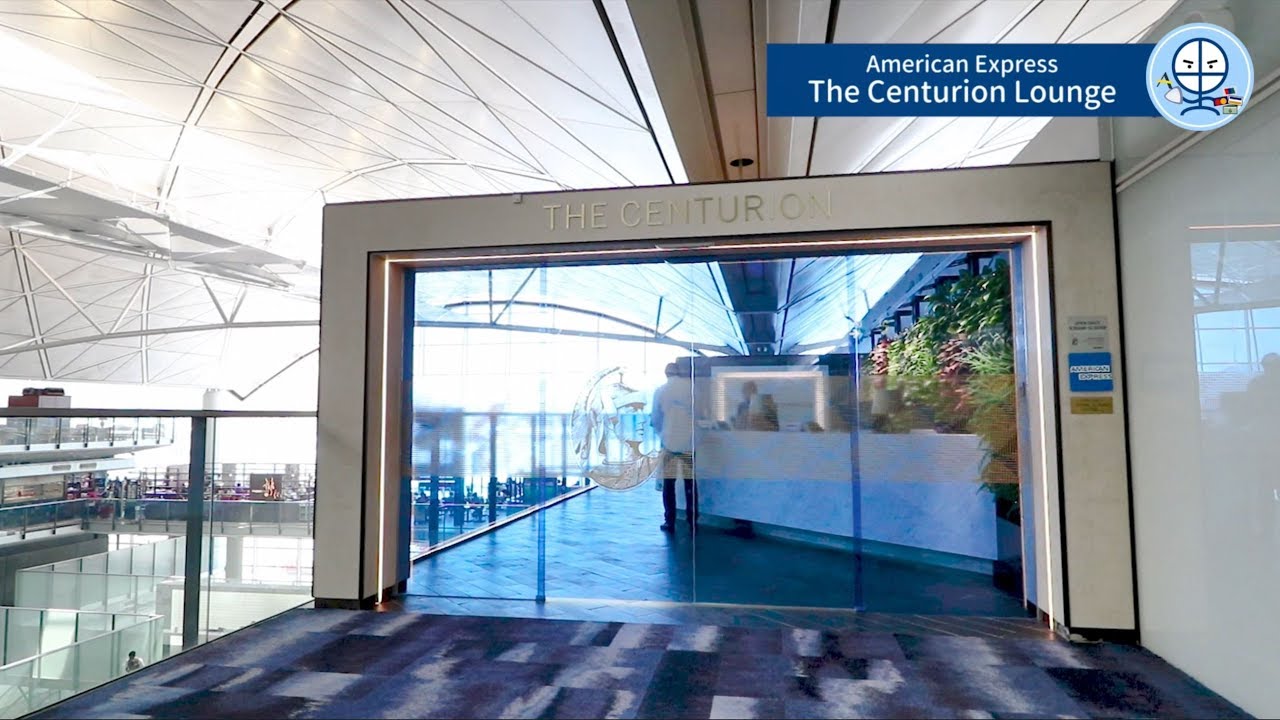 【Amex Centurion Lounge HKG】美國運通機場侯機室 American Express Centurion Lounge Hong Kong