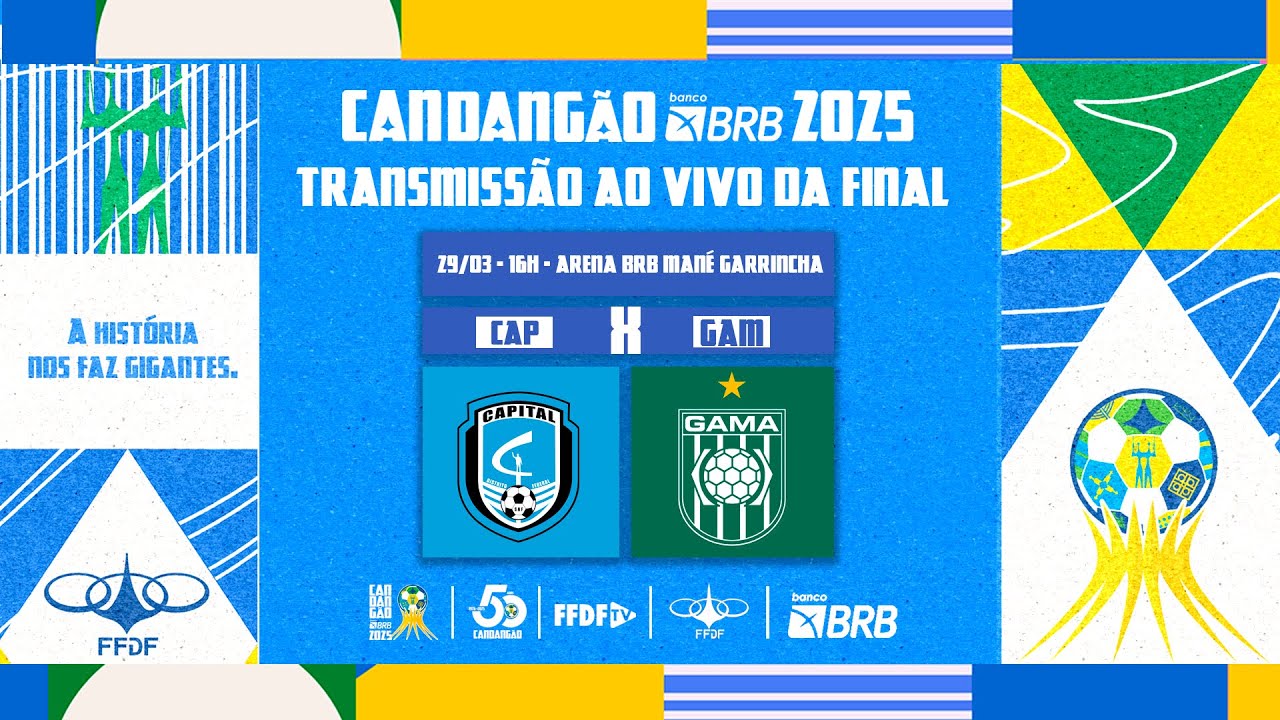 CANDANGÃO BRB 2025 - FINAL - | CAPITAL X GAMA |