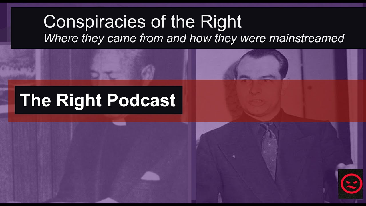 Origins for Contemporary Right Conspiracies.