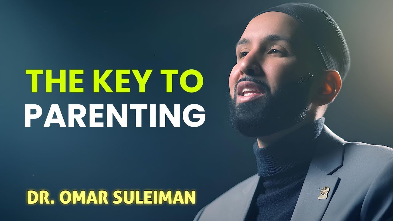 How to Raise Confident and Righteous Children in Islam?  Dr. Omar Suleiman