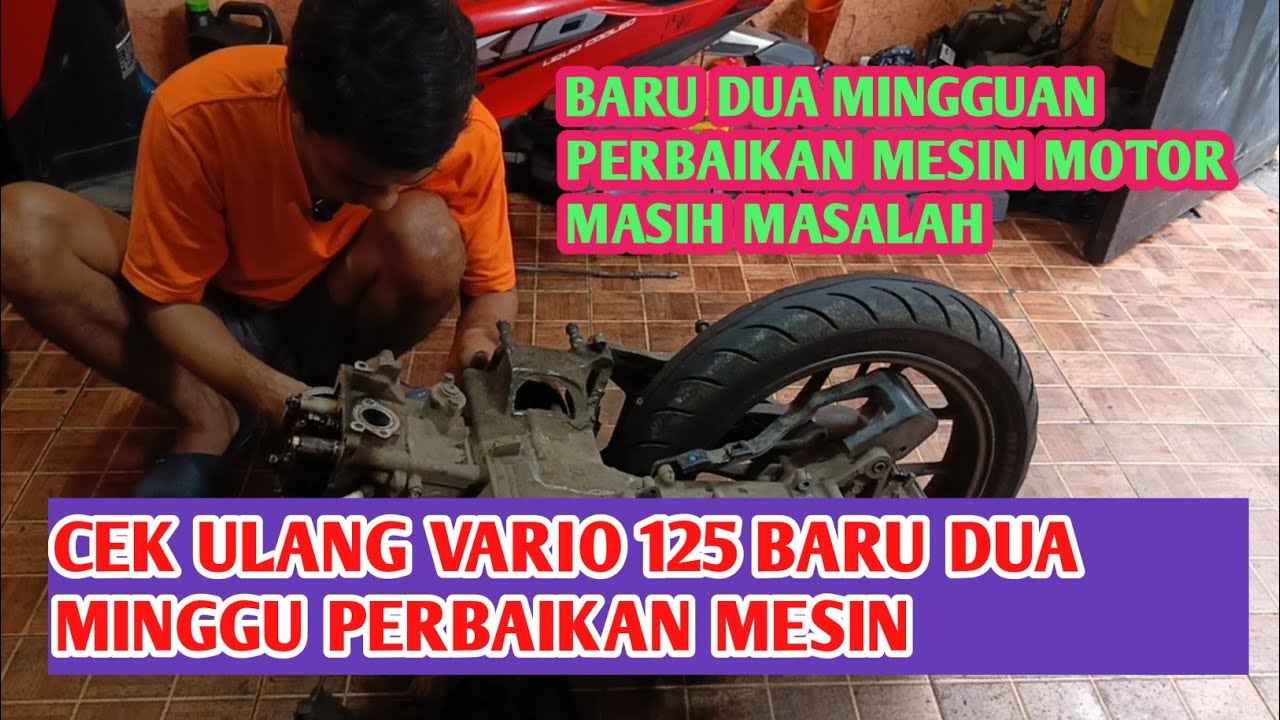 Ngecek ulang vario 125 setelah perbaikan mesin dua minggu tapi masih masalah @bengkel08