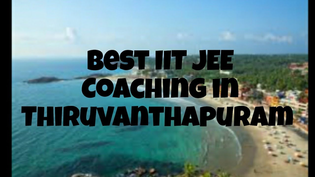 Best IIT-JEE Coaching in Thiruvananthapuram