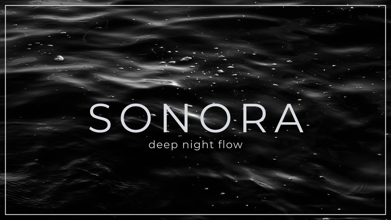 deep night focus – ambient electronic music for late work & calm | SONORA