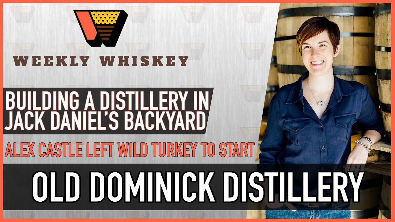 Tennessee Whiskey and Building Old Dominick with Alex Castle