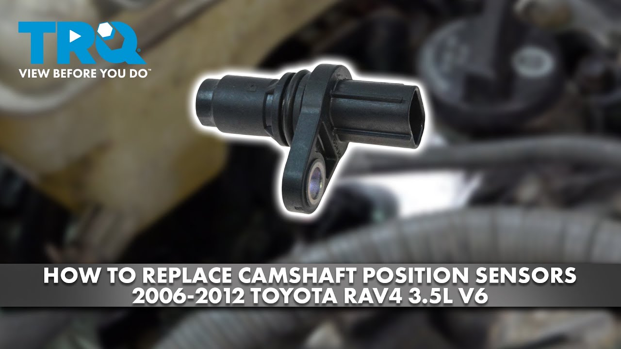 Как заменить датчики положения распредвала на Toyota RAV4 3.5L V6 2006-2012