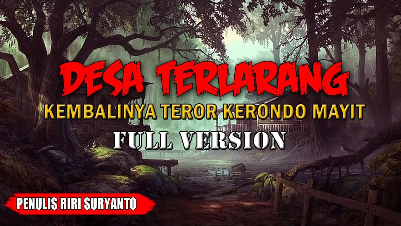 KISAH NGERI - DESA TERLARANG - SEBUAH DESA YANG PENUH MISTERI - FULL VERSION