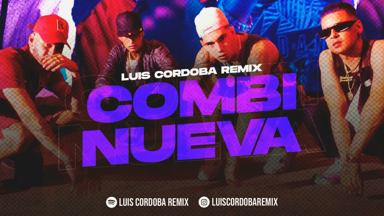 COMBI NUEVA (Remix) ✘ L-GANTE, PAPICHAMP, ECKO, BLUNTED VATO, LUIS CORDOBA RMX.