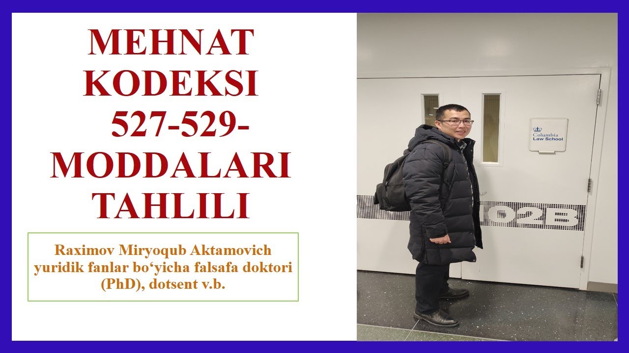 Mehnat kodeksining 527-529-moddalari tahlili