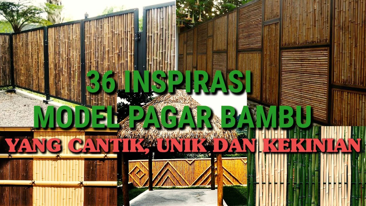 36 INSPIRASI MODEL PAGAR BAMBU YANG CANTIK, UNIK DAN KEKINIAN
